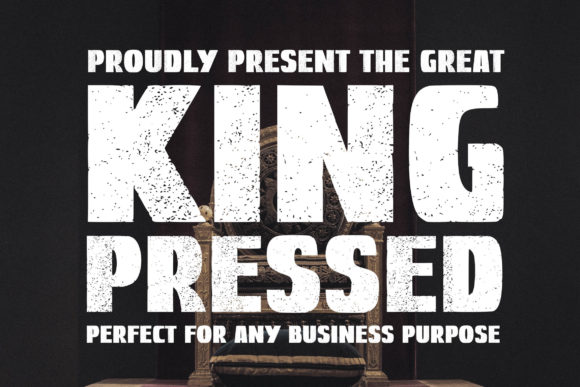 King Pressed: A Bold Font for Professional Branding