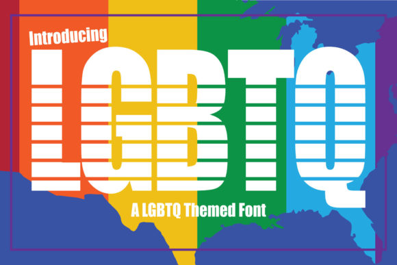 LGBTQ Font for Bold Editorial Design